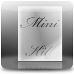 MiniKill